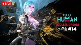 REALITY FRAGMENTS GRIND *LIVE* ONCE HUMAN TAMIL (DAY 14)