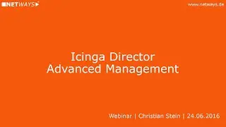 Icinga Director: Advanced Management (Webinar vom 24. Juni 2016)