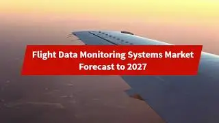 Flight Data Monitoring System Market Rising with CAGR of 7.2% during 2020&ndash;2027.