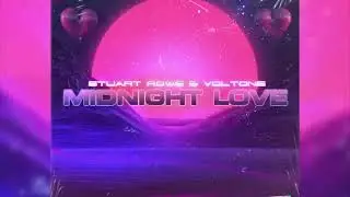 Stuart Rowe & Voltone - Midnight Love
