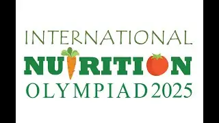 International Nutrition Olympiad (INO) 2025 &mdash; Full Event Recording