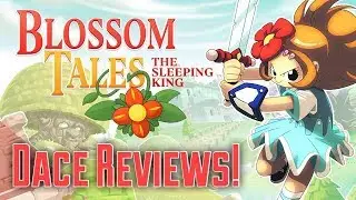 Dace Reviews Blossom Tales: The Sleeping King (Nintendo Switch) Critical review/comparison