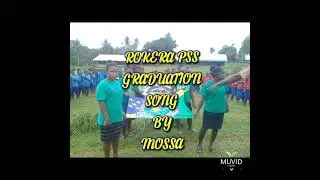 Mossa ..Rokera PSS Graduation song 2023(GIBZIBA playlist)