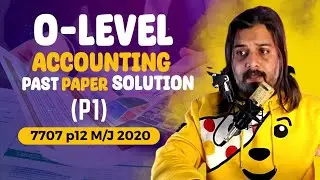 O level Accounting yearly Past paper solution 7707/12 M/J 2020