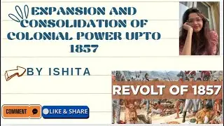 UNIT 4 ||expansion and consolidation of colonial power upto 1857||BHIC 134  IGNOU BA 2nd year