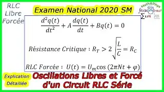 Circuit RLC Série - Oscillations Libres et Forcés - Examen National 2020 - 2 Bac SM