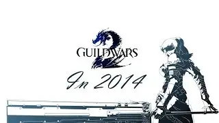 Guild wars 2 in 2014