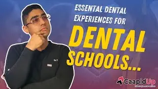 Essential Dental Experiences for Applications | CAAPID | Unlocking Dental School Doors - Episode 5