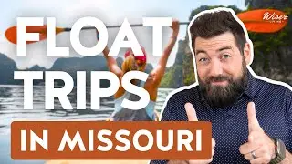 Float Trips in Missouri