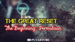 💥The Great Reset - Permulaan 