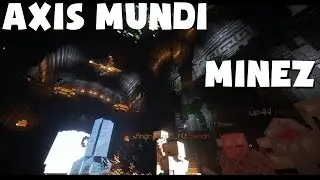 MineZ: Story of a Survivor. EP 66: AXIS MUNDI!