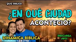 &iexcl;QUIZ B&Iacute;BLICO! &iquest;EN QU&Eacute; CIUDAD OCURRIO? - DESCARGA PPTT
