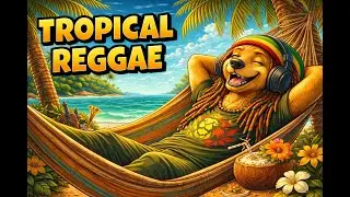 Tropical Reggae Sunshine 🌴 Feel-Good Caribbean Beats for Relaxing & Happy Vibes