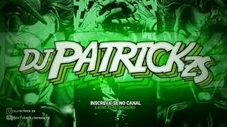 HOMENAGEM AS ANTIGA 2 ( DJ PATRICK ZS & DJ MENOR ZS ) - 2022