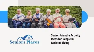 Senior Friendly Activity Ideas for People in Assisted Living