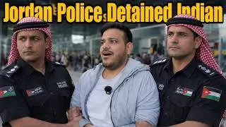Police Detained Me in Jordan Airport - Serious Matter 😨🇯🇴 |Jordan Road Trip| #Ep-1