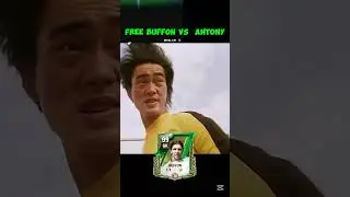 Free Buffon 🆚 Antony.. #fcmobile #eafc #fifa23 #fcmobile24 #easports #fc24 #fc25 #fifa22