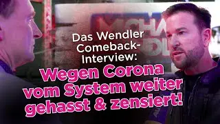 Wegen Corona-Aufkl&auml;rung zensiert, gehasst und boykottiert &ndash; Wendlers Comeback-Interview