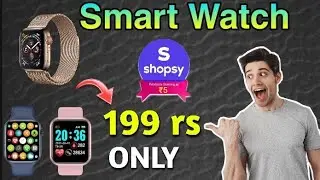 Shopsy New Online Shopping App || Smart Watch in Only Rs 199 || Free delivery App