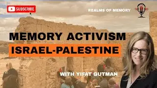 Memory Activism in Israel-Palestine