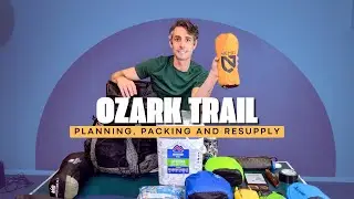 Ozark Trail Thru-Hike: Packing, Planning, and Resupply