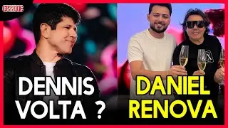 Dennis Volta pra Calcinha Preta ? e Daniel Diau Renovou o Contrato