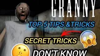 5 SECRET Granny Tricks Even Pro Players Don't Know! || GRANNY TIPS AND TRICKS PT 1