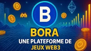 🎮 Bora : Une plateforme de jeux Web3