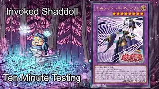 INVOKED SHADDOLL - Ten Minute Testing 2/14/20