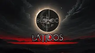Bushidō - Latidos