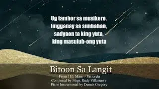 Bitoon Sa Langit / 11th mass Pastorela Comp. by Msgr. Rudy Villanueva /Piano Inst. by Dennis Gregory