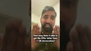 🇬🇧 UK Universities ka offer letter kab aayega?   #studentsinuk #lifeinuk #offerletter #careercoach