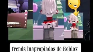 Trends inapropiados de la comunidad de Roblox 