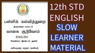 12th STD ENGLISH SLOW LEARNER MATERIAL - MINIMUM MATERIAL
