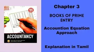 TN State Board|11 Accountancy|Chapter 3|Tamil|Accounting equation approach