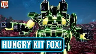 Eating Good With Machine Guns And Lasers! - Kit Fox - Mechwarrior Online