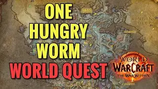 One Hungry Worm World Quest (WoW TWW)