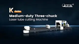 QLTEK--K Series Medium-Duty Three-Chuck Laser Tube Cutting Machine