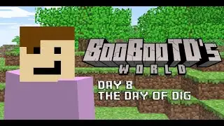 BooBooTD&rsquo;s World: Day 8: Dig, dig, dig man that&rsquo;s a lot of digging.