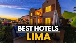 Best Hotels In Lima, Peru - Top 5 Picks For Any Budget