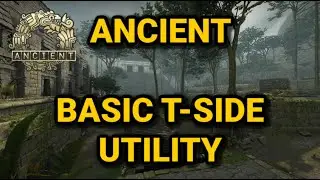 Ancient: Basic T-Side Utility