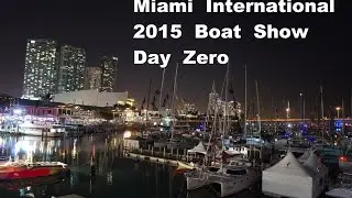2015 Miami International Boat Show Catamaran Basin Day Zero