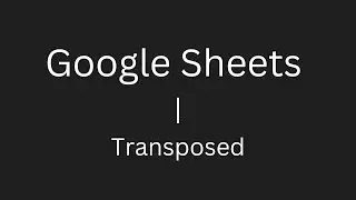 turn a row data into a column data | turn a column data into a row data | Google Sheets