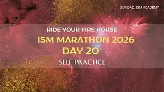 Day 20. Ride Your Fire Horse (Self-Practice). ISM Marathon 2026
