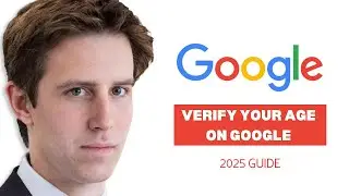How to Verify Your Age on Google Account (Step-by-Step Guide 2025)