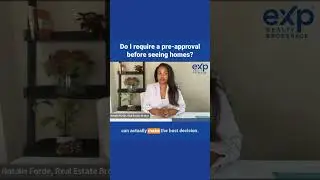 Do I require a pre-approval before seeing homes?