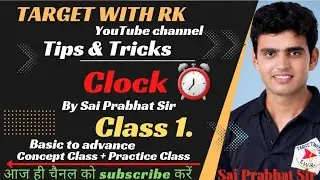 Reasoning (Class -1,Clock)by Sai Prabhat sir