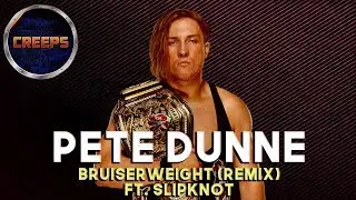 WWE Pete Dunne - Bruiserweight (Remix) Ft. Slipknot