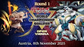 WCQ OPEN VIENNA │ Sky Striker VS Branded Dracotail │ Round 1 Yu-Gi-Oh! November 2025