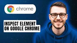 How To Inspect Element On Google Chrome [2026 Guide]